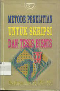 METODE PENELITIAN UNTUK SKRIPSI DAN TESIS BISNIS
