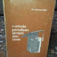 METODE PENULISAN SKRIPSI DAN TESIS