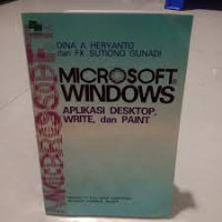 MICROSOFT WINDOWS : Aplikasi Desktop, Write, dan Paint