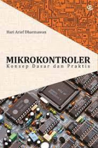 MIKROKONTROLER : Konsep Dasar Dan Praktis