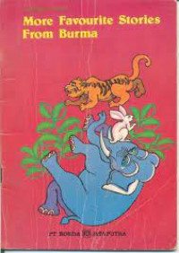 MORE FAVOURITE STORIES FROM BURMA