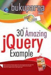 PANDUAN APLIKATIF & SOLUSI 30++ AMAZING jQQUERY EXAMPLE