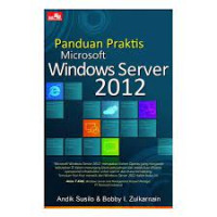 PANDUAN PRAKTIS MICROSOFT WINDOWS SERVER 2012