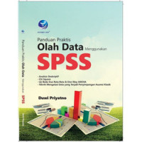 PANDUAN PRAKTIS OLAH DATA MENGGUNAKAN SPSS