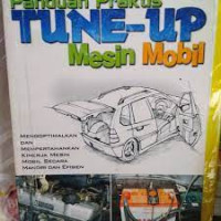 PANDUAN PRAKTIS TUNE UP MESIN MOBIL