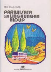 PARIWISATA DAN LINGKUNGAN HIDUP
