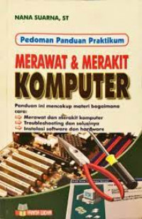 PEDOMAN PANDUAN PRAKTIKUM MERAWAT DAN  MERAKIT KOMPUTER