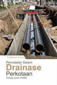 PEMODELAN SISTEM DRAINASE PERKOTAAN MENGGUNAKAN SWMM