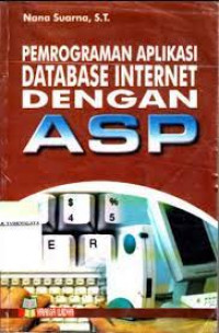 PEMROGRAMAN APLIKASI DATABASE INTERNET DENGAN ASP