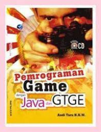 PEMROGRAMAN GAME DENGAN JAVA DAN GTGE
