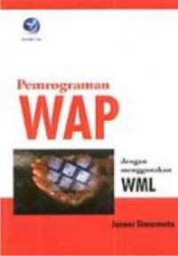 PEMROGRAMAN WAP DENGAN MENGGUNAKAN WML