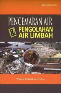PENCEMARAN AIR & PENGOLAHAN AIR LIMBAH