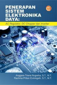 PENERAPAN SISTEM ELEKTRONIKA DAYA : AC Regulator, DC Chopper dan Iverter