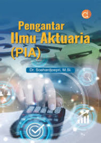 PENGANTAR ILMU AKTUARIA (PIA)