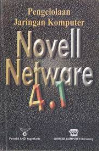 PENGELOLAAN JARINGAN KOMPUTER NOVELL NETWARE 4.1