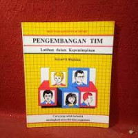 PENGEMBANGAN TIM : Latihan Dalam Kepemimpinan.