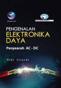 PENGENALAN ELEKTRONIKA DAYA : Penyearah AC - DC