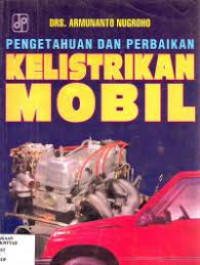 PENGETAHUAN DAN PERBAIKAN KElISTRIKAN MOBIL