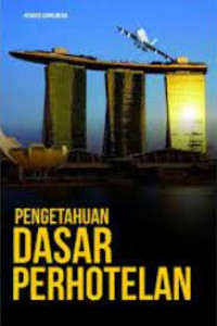 PENGETAHUAN DASAR PERHOTELAN