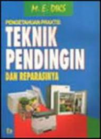 PENGETAHUAN PRAKTIS TEKNIK PENDINGIN DAN REPARASINYA
