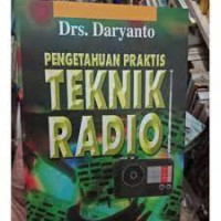 PENGETAHUAN PRAKTIS TEKNIK RADIO
