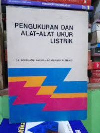 PENGUKURAN DAN ALAT-ALAT UKUR LISTRIK
