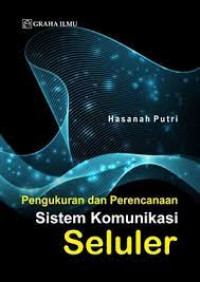 PENGUKURAN DAN PERENCANAAN SISTEM KOMUNIKASI SELULER