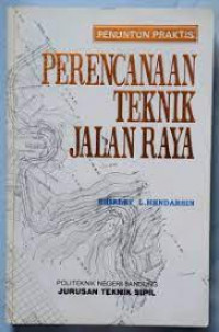 PENUNTUN PRAKTIS PERENCANAAN TEKNIK JALAN RAYA