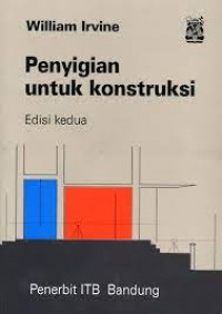 PENYIGIAN UNTUK KONSTRUKSI