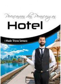 PERENCANAAN DAN PERANCANGAN HOTEL