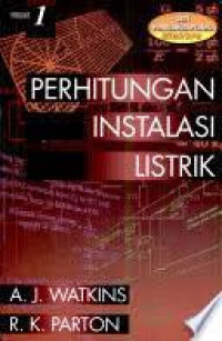 PERHITUNGAN INSTALASI LISTRIK VOLUME 1
