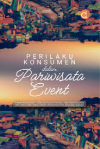 PERILAKU KONSUMEN DALAM PARIWISATA EVENT