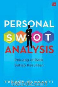 PERSONAL SWOT ANALYSIS : Peluang Di Balik Setiap Kesulitan