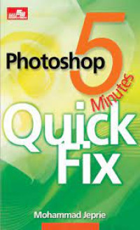 PHOTOSHOP 5  MINUTES QUICK FIX