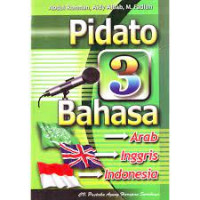 PIDATO TIGA BAHASA : Arab-Inggris-Indonesia