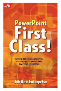 POWERPOINT FIRST CLASS!