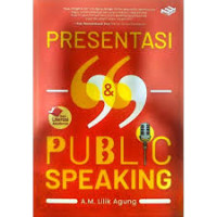 PRESENTASI & PUBLIC SPEAKING