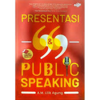 PRESENTASI & PUBLIC SPEAKING