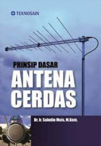 PRINSIP DASAR ANTENA CERDAS