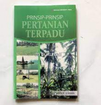 PRINSIP-PRINSIP PERTANIAN TERPADU