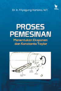 PROSES PEMESINAN : Menentukan Eksponen dan Konstanta Taylor