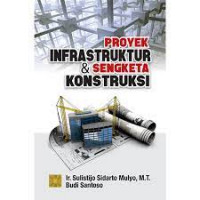 PROYEK INFRASTRUKTUR DAN SENGKETA KONSTRUKSI