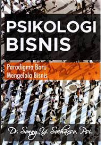 PSIKOLOGI BISNIS : Paradigma Baru Mengelola Bisnis
