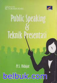 PUBLIC SPEAKING & TEKNIK PRESENTASI