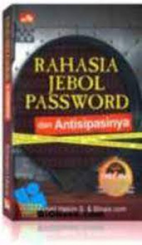 RAHASIA JEBOL PASSWORD DAN ATISIPASINYA