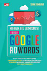 RAHASIA JITU BERPROMOSI DENGAN GOOGLE ADWORDS