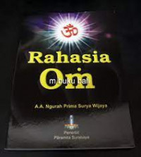 RAHASIA OM = THE MYSTIQUE 0F OM