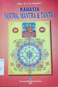 RAHASIA YANTRA MANTRA DAN TANTRA