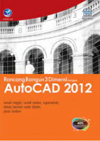 RANCANG BANGUN 3 DIMENSI DENGAN AUTOCAD 2012