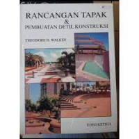 RANCANGAN TAPAK DAN PEMBUATAN DETIL KONSTRUKSI